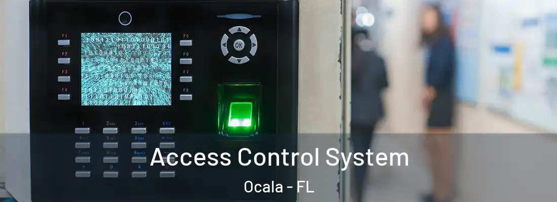 Access Control System Ocala - FL