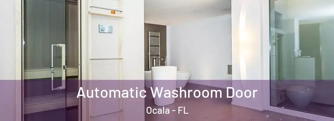 Automatic Washroom Door Ocala - FL