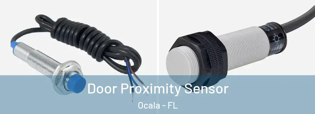 Door Proximity Sensor Ocala - FL