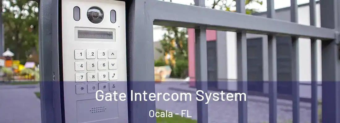 Gate Intercom System Ocala - FL