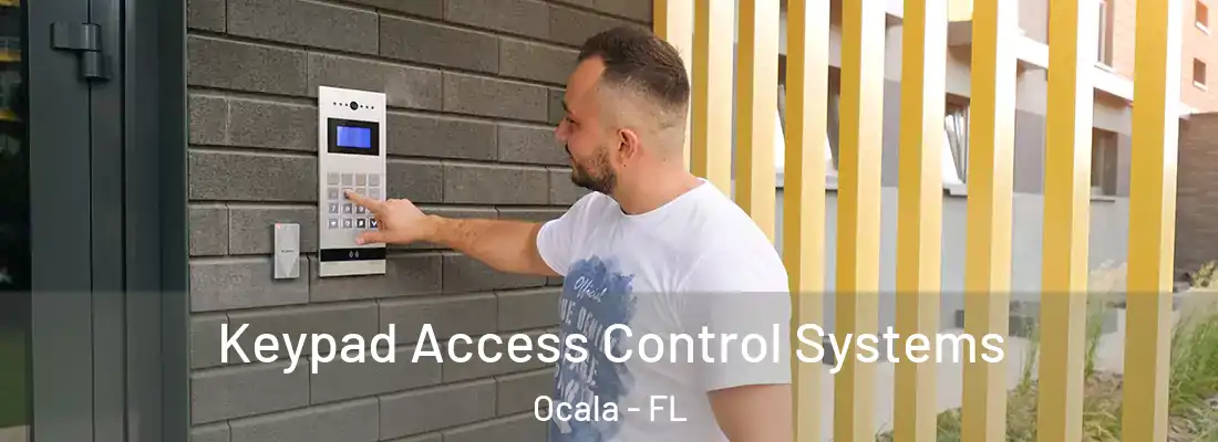 Keypad Access Control Systems Ocala - FL