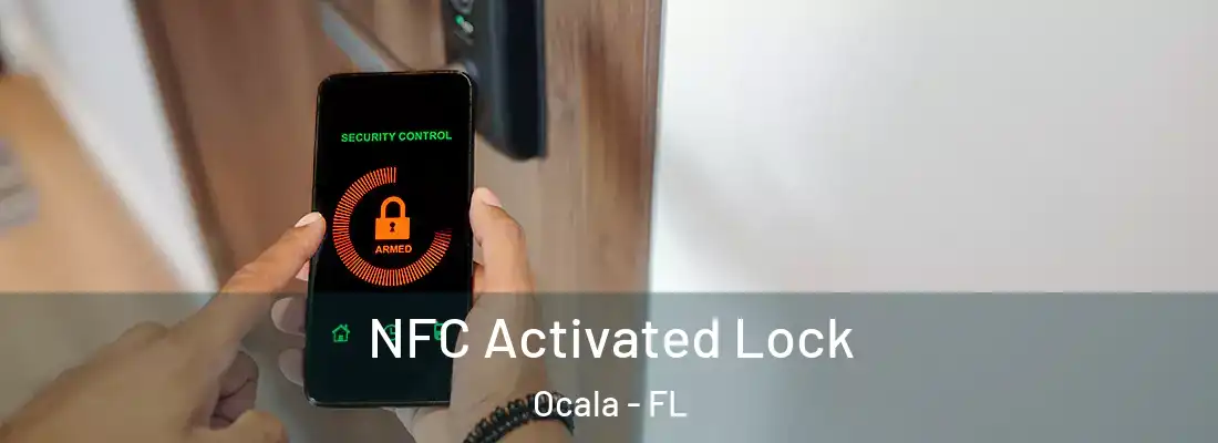 NFC Activated Lock Ocala - FL