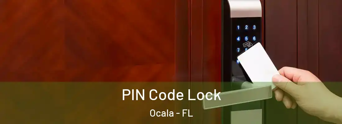 PIN Code Lock Ocala - FL