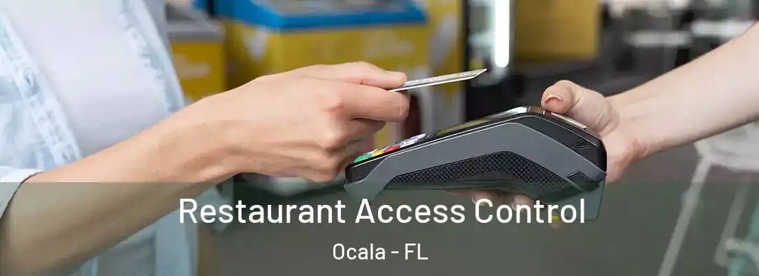 Restaurant Access Control Ocala - FL