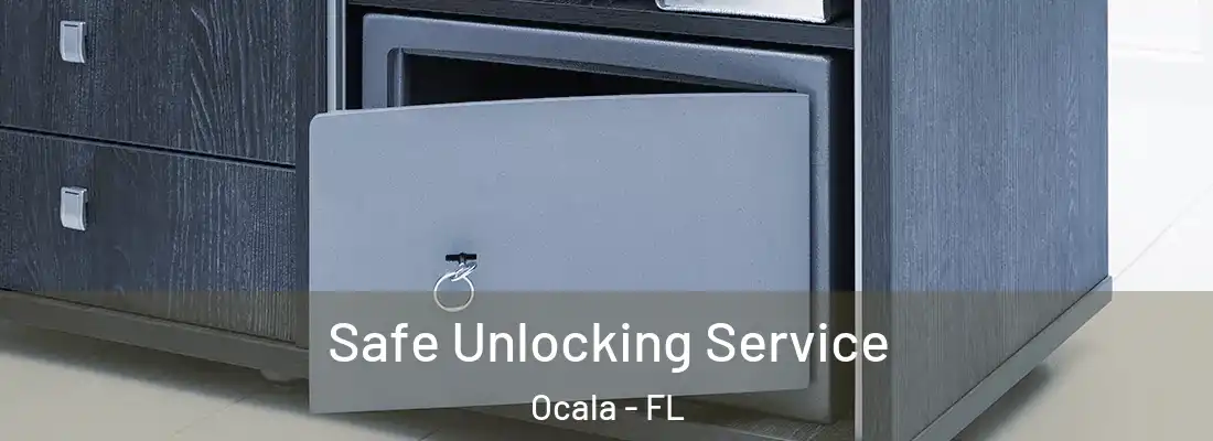 Safe Unlocking Service Ocala - FL