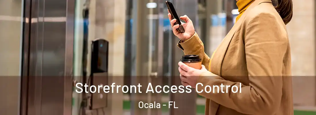 Storefront Access Control Ocala - FL