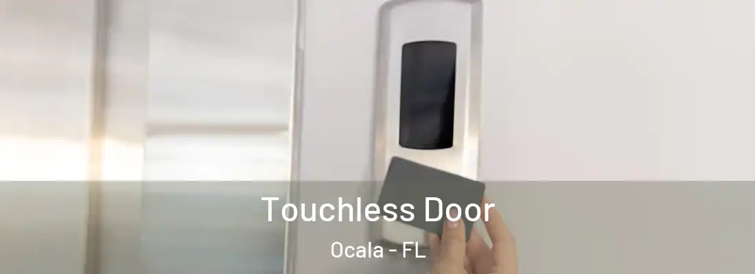Touchless Door Ocala - FL