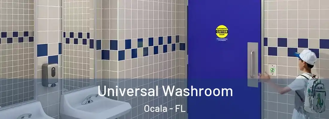 Universal Washroom Ocala - FL
